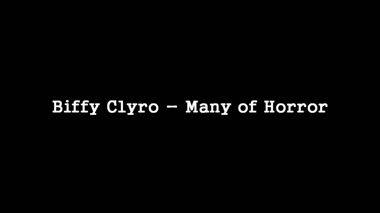 biffy clyro many of horror